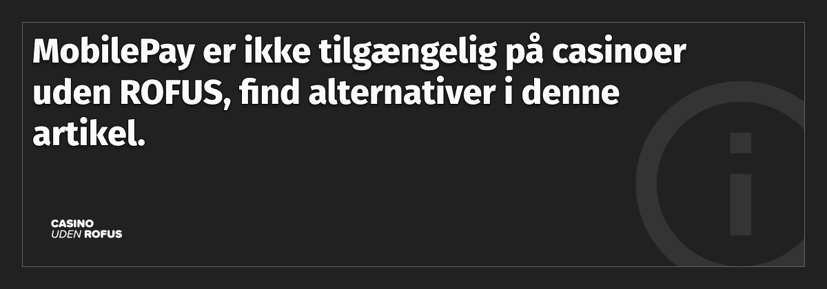 tekst: MobilePay er ikke på casino uden rofus