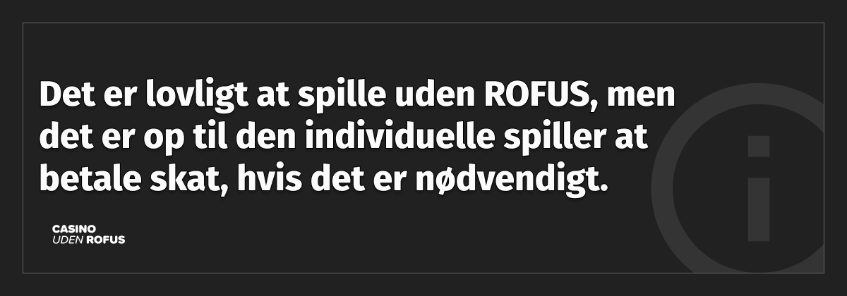 spille uden rofus lovligt